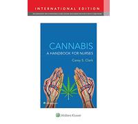 Cannabis: A Handbook for Nurses