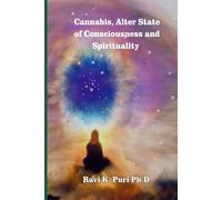 Cannabis, Alter State of Consciousness and Spirituality
