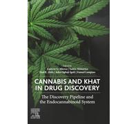 Cannabis and Khat in Drug Discovery: The Discovery Pipeline and the Endocannabinoid System