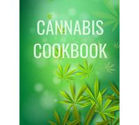 Cannabis Cookbook: Stoner Recipe Book Blank Book To Write In Your Marijuana Infused Recipes