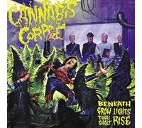 Cannabis Corpse - Beneath Grow Lights Thou Shalt Rise (Re-Issue)