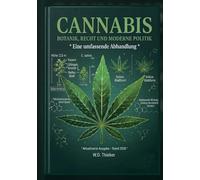 Cannabis: Eine Umfassende Abhandlung