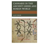 Cannabis in the Ancient Greek and Roman World