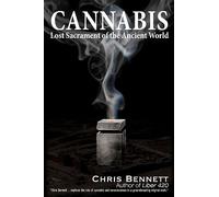 Cannabis: Lost Sacrament of the Ancient World