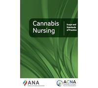 Cannabis Nursing: Scope and Standards of Practice