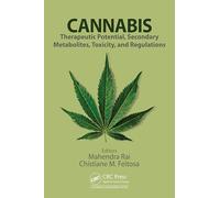 Cannabis: Therapeutic Potential, Secondary Metabolites, Toxicity, and Regulations