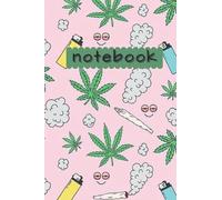 Cannabis Weed Marijuana notebook: Cannabis Weed Blunt Theme | Ruled White Paper | Blank Lined Workbook for Writing Notes | Large Marijuana Note Book (6 x 9 in) 120 Pages