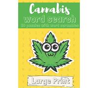 Cannabis word search: Challenging Puzzle, Activity book For adults | 60 puzzles with word searches and scrambles | Find more than 400 words`| Large ... | Funny Gift for Stoner, Friends, Family.