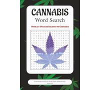 Cannabis Word Search Puzzle Book: Word Search Book with Easy to Read Print about Cannabis, Weed, Peace and More | 6x9 inches, 110 pages | 50+ Puzzles ... Gifts for Vacation, Holidays and Free Times