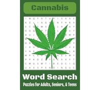 Cannabis Word Search Puzzle Book: Word Searches with Easy to Read Print about Cannabis, Marijuana, Stoner Culture [6 x 9, 110 pages] 50+ Puzzles...Gift for Vacations, Holidays, and Free Times