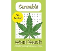 Cannabis Word Search Puzzle Book: Word Searches with Easy to Read Print about Dope, Weed, CBD and More | 6x9 inches, 110 pages | 50+ Puzzles | Gift for Vacations, Holidays and Free Time