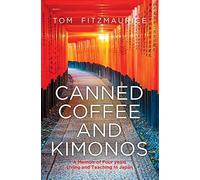 Canned Coffee and Kimonos Japan