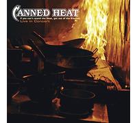 Canned Heat - If You Can't Stand The Heat, Get Out Of The Kitchen: Live In