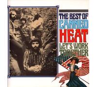 Canned Heat - Let's Work Together (Best Of)