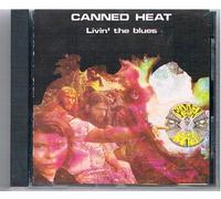 Canned Heat - Livin' the blues (1968, 17 tracks)