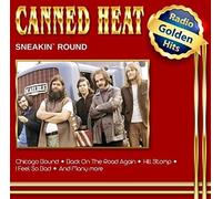 CANNED HEAT - SNEAKIN ROUND RADIO GOLDEN HITS CD NEW