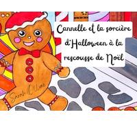Cannelle et la sorcière d'Halloween à la rescousse de Noël