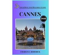 CANNES YOUR BEST AND RELIABLE GUIDE 2026