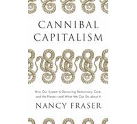 CANNIBAL CAPITALISM by FRASER, NANCY Paperback Self Help Business