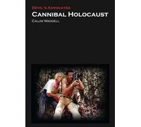 Cannibal Holocaust (Devils Advocates)