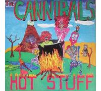 Cannibals, The - Hot Stuff