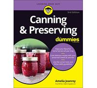 Canning & Preserving For Dummies: (3rd edition)