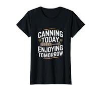 Canning Today Enjoying Tomorrow - Canning Value Graphic T-Shirt, Women, Black, XS
