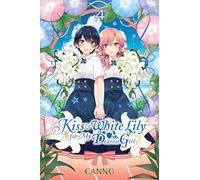 Canno - Kiss and White Lily for My Dearest Girl, Vol. 4 (KISS & WHITE LILY FOR MY DEAREST GIRL GN)