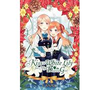 Kiss and White Lily for My Dearest Girl, Vol. 7: (KISS & WHITE LILY FOR MY DEAREST GIRL GN)