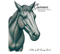 Cannon: Big Hooves Heal Hearts (T21 Sensory Ranch short stories)