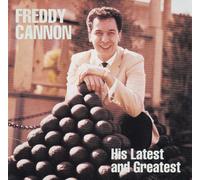 Cannon, Freddy - His Latest & Greatest