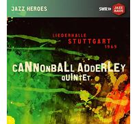 Cannonbal Adderley Quintet - Cannonball Adderley Quintet - Liederhalle Stuttgart 1969
