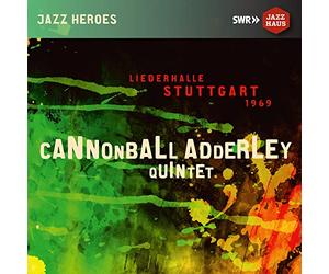 Cannonbal Adderley Quintet - Cannonball Adderley Quintet - Liederhalle Stuttgart 1969