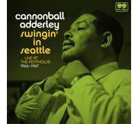 Cannonball Adderley - Swingin' In Seattle Live At The Penthouse 1966-67 [New CD]