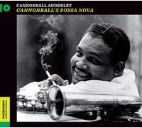 Cannonball Adderley - Cannonball'S Bossa Nova + 6 Bonus Tracks