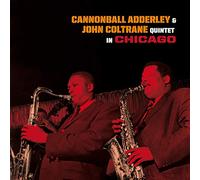 Cannonball Adderley & John Coltrane - Quintet In Chicago + Cannonball Takes Charge