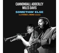 Cannonball Adderley & Miles Davis - Somethin Else - The Stereo & Mono Original V