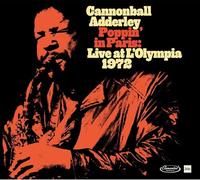 Cannonball Adderley - Poppin in Paris: Live at L'Olympia 1972 [New CD]