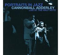 Cannonball Adderley - Portraits In Jazz Live At The Half Note (VINYL) [VINYL]