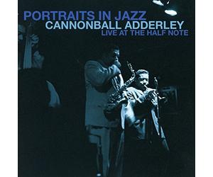 Cannonball Adderley - Portraits In Jazz Live At The Half Note (VINYL) [VINYL]