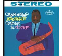 Cannonball Adderley Quintet In Chicago