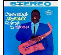 Cannonball Adderley Quintet In Chicago - Cannonball Adderley Quintet Vinyl, LP,