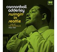 Cannonball Adderley - Swingin In Seattle