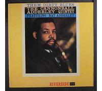 CANNONBALL ADDERLEY - them dirty blues