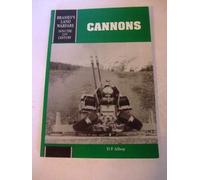 CANNONS (Land Warfare, Brassey's New Battlefield Weapons Systems and Technology Series in the 21st Century, Vol 2)