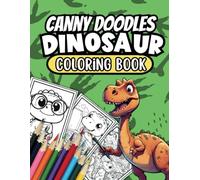 Canny Doodles Dinosaur Coloring Book: 60+ Dino Doodles To Color In, Suitable For 3+ (Canny Doodles Coloring Books)