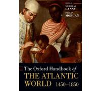 Canny - The Oxford Handbook of the Atlantic World c.1450-c.1850 - New - J555z