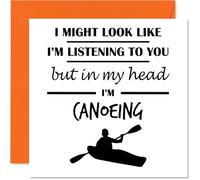 Canoeing Birthday Card for Men Women - In my Head - Happy Birthday Card for Cousin Neighbour Daughter Brother, 145mm Bday Greeting Cards