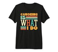 Canoeing Canoe Lovers Lake Explorers River Outdoor Premium T-Shirt