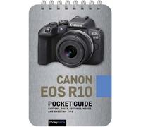 Rocky Nook Canon EOS R10: Pocket Guide (Spiral Bound)